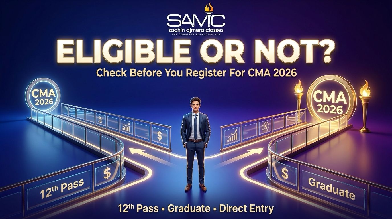 CMA Course Eligibility 2026 - Who Can Apply After 12th & Graduation?