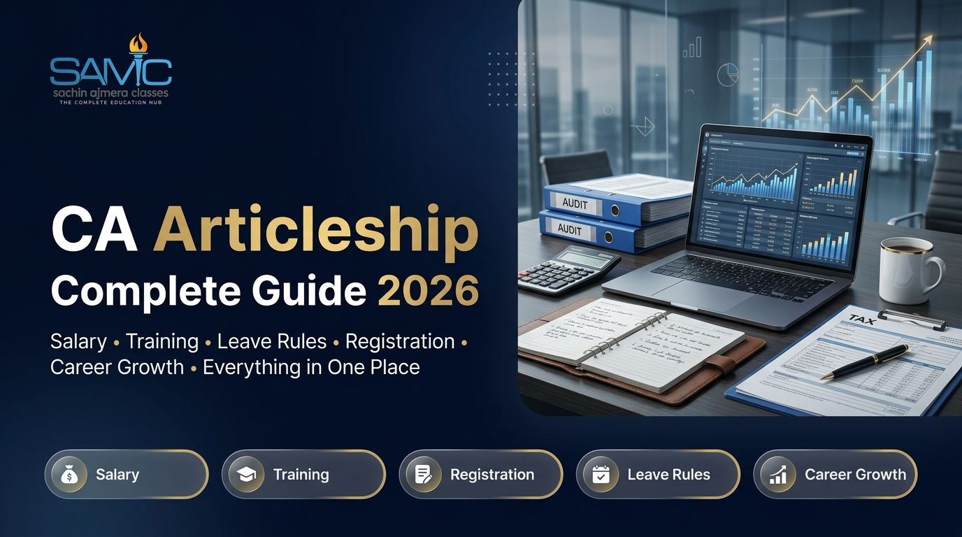 CA Articleship Complete Guide 2026: Salary, ICAI Rules, Tips & Everything in One Place