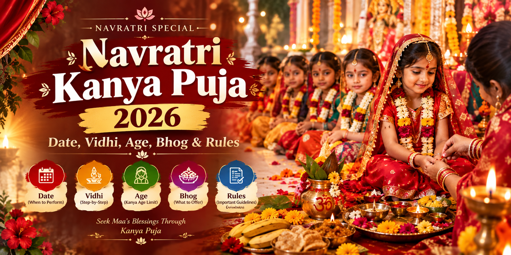Navratri Kanya Puja 2026: Date, Vidhi, Age, Bhog & Rules