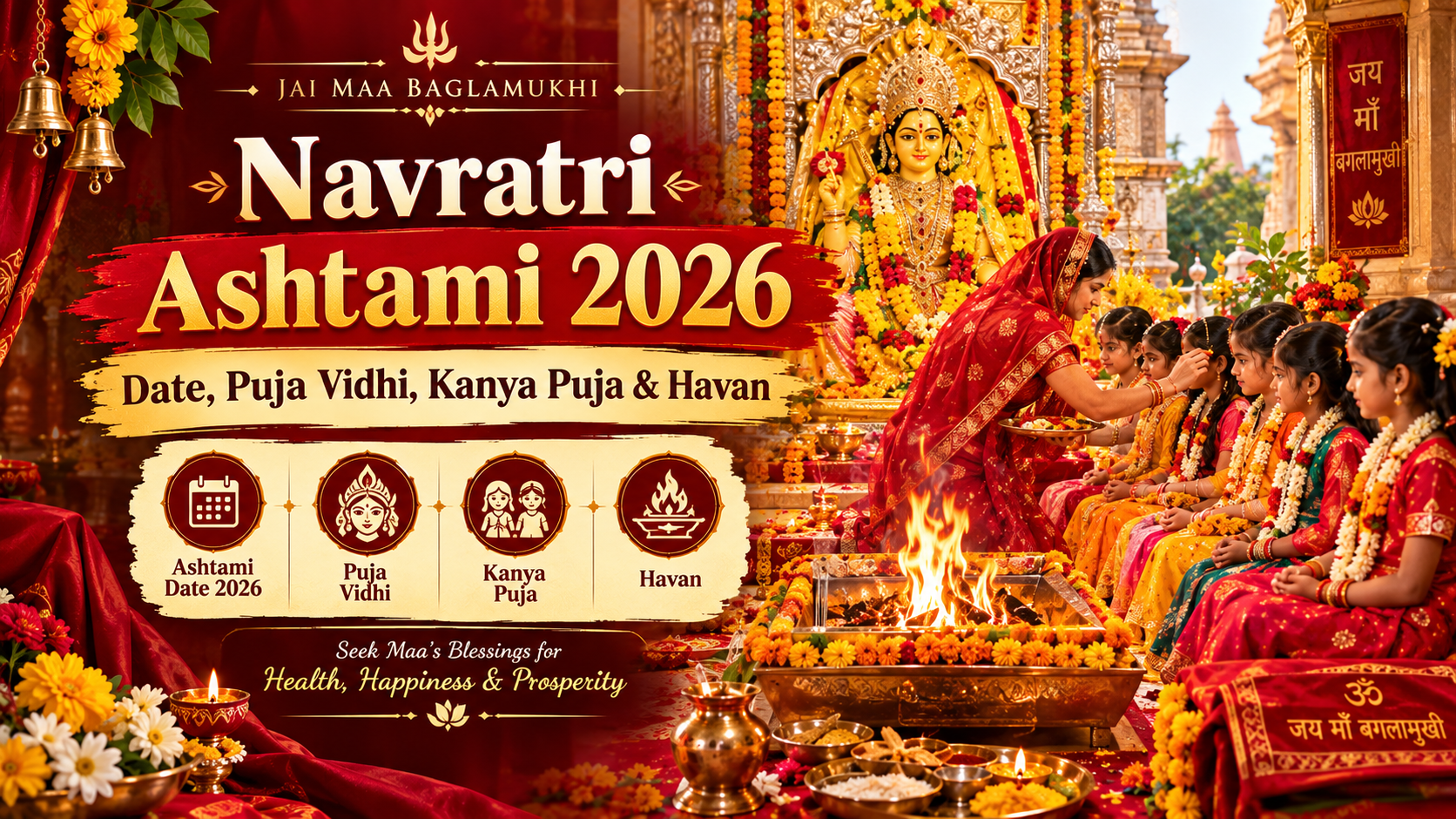 Navratri Ashtami 2026: Date, Puja Vidhi, Kanya Puja & Havan