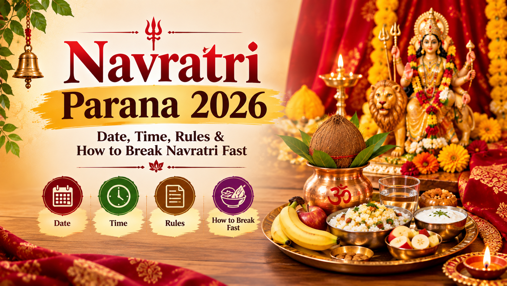 Navratri Parana 2026: Date, Time, Rules & How to Break Navratri Fast