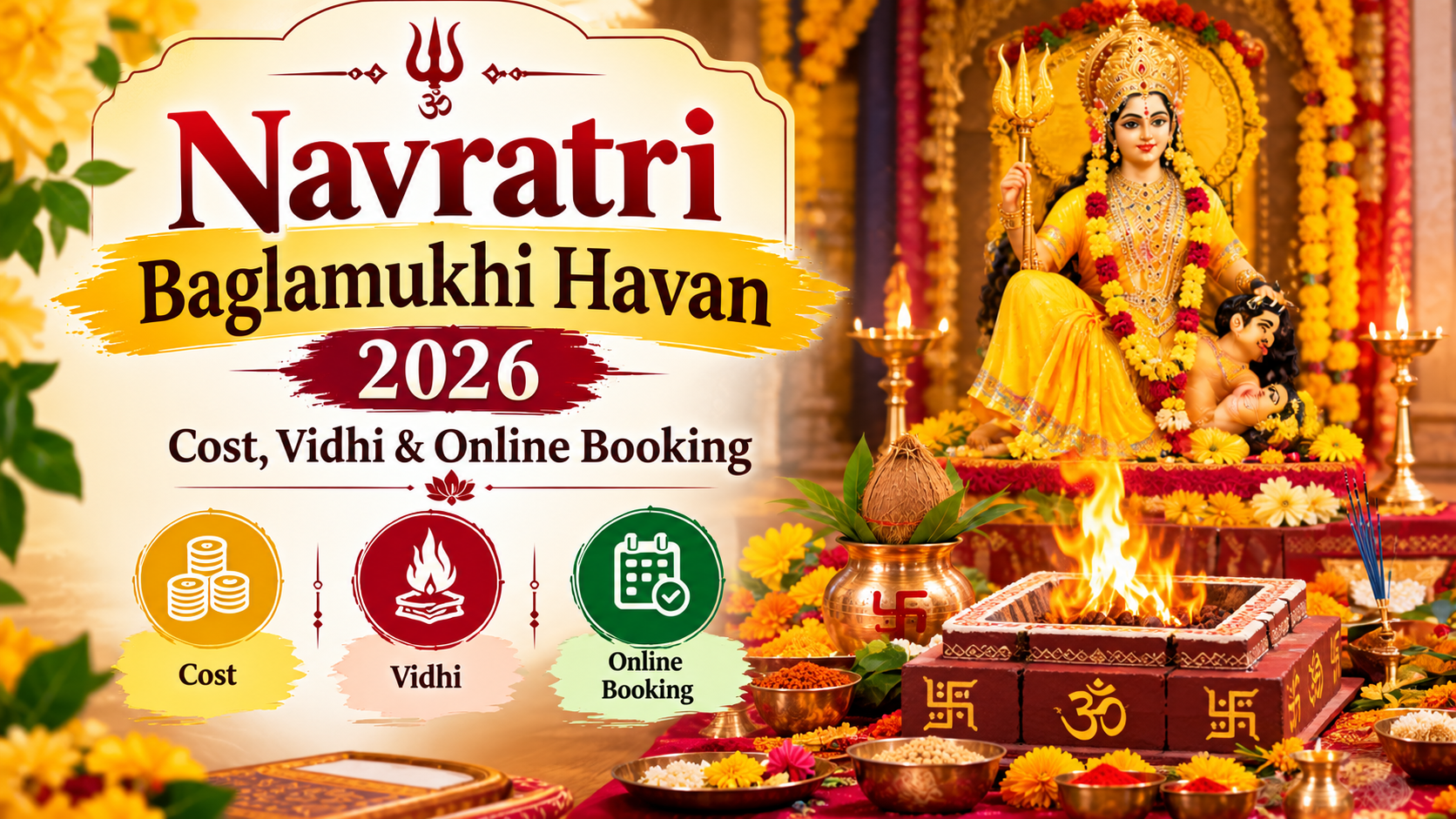 Navratri Baglamukhi Havan 2026: Cost, Vidhi & Online Booking