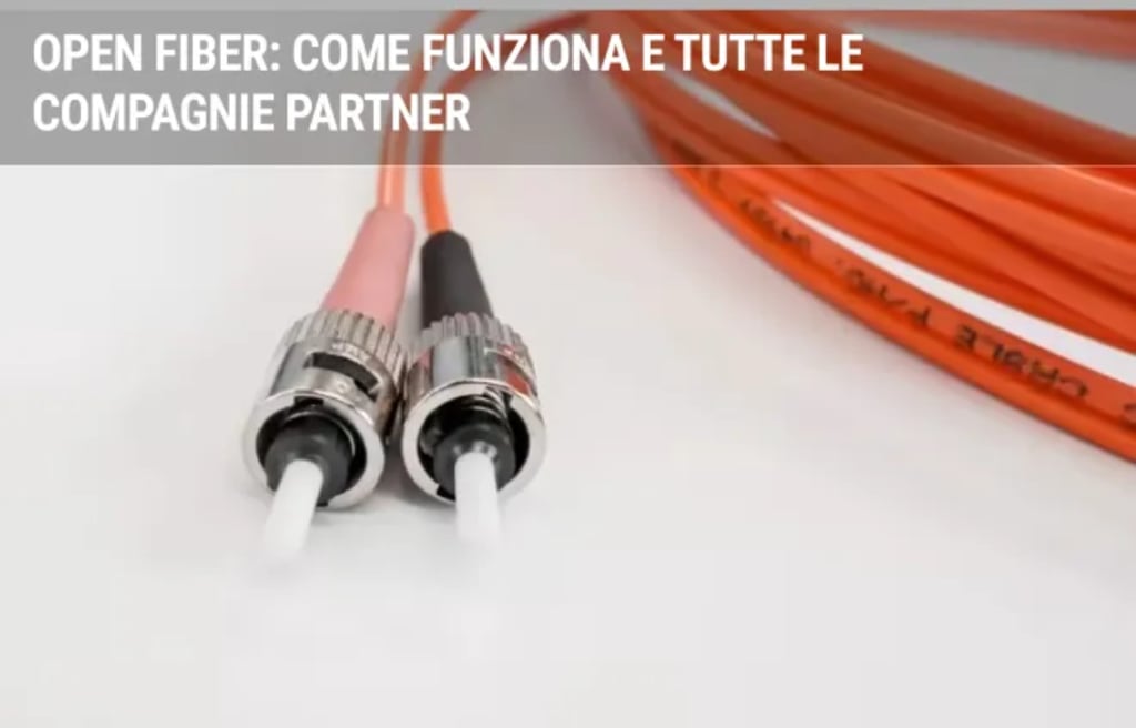 adsl guide open fiber come funziona e tutte le compagnie partner