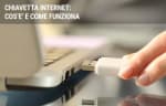adsl guide chiavetta internet cosa e a cosa serve