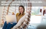 adsl guide modalita e costi trasloco linea internet e telefono