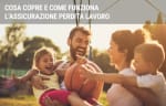 assicurazioni guide cosa copre e come funziona l assicurazione perdita lavoro