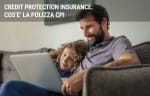 assicurazioni guide cosa sono le polizze cpi credit protection insurance