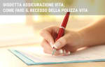 assicurazioni guide disdetta polizza vita come funziona