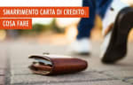 carta di credito guide carta di credito cosa fare in caso di smarrimento