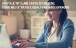 carta di credito guide portale titolari carta di credito come registrarsi e quali vantaggi offrono