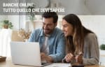 conti guide banche online come funzionano e quali garanzie offrono