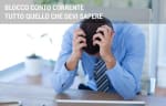 conti guide tutto su blocco del conto corrente