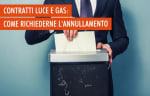 energia luce gas guide annullamento dei contratti energetici