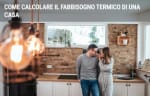energia luce gas guide come calcolare il fabbisogno termico di una casa