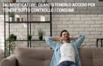 energia luce gas guide deumidificatore quanto tenerlo acceso per tenere sotto controllo i consumi