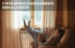 energia luce gas guide impianti di riscaldamento tipologie differenze e costi