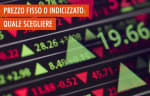 energia luce gas guide prezzo fisso e indicizzato cosa cambia e quale scegliere