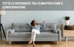 energia luce gas guide tutte le differenze tra climatizzatore e condizionatore