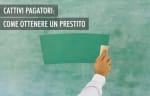 prestiti guide prestiti per cattivi pagatori la cessione del quinto