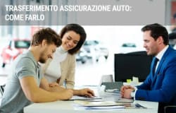 Trasferire l'assicurazione auto: come farlo in modo corretto e senza errori