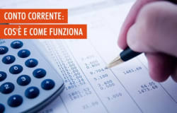 Conto corrente: che cos’è e come funziona Conto corrente: che cos’è e come funziona