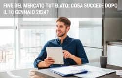 Fine del mercato tutelato: cosa succede dopo il 10 gennaio 2024?