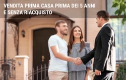 Vendita prima casa prima dei 5 anni con e senza riacquisto