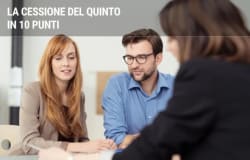Come funziona la cessione del quinto in 10 punti Come funziona la cessione del quinto in 10 punti