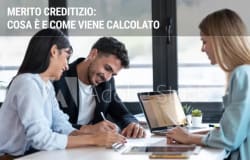 Merito creditizio: cosa è e come viene calcolato