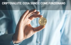 Criptovalute: cosa sono e come funzionano