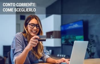 conti guide 5 regole per scegliere il conto corrente migliore