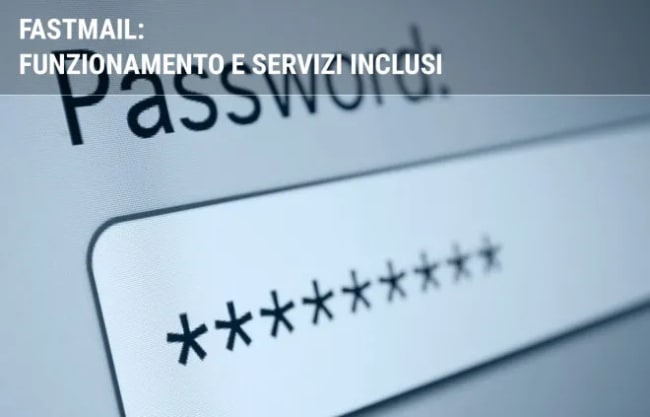 FASTmail: funzionamento e servizi inclusi | Facile.it