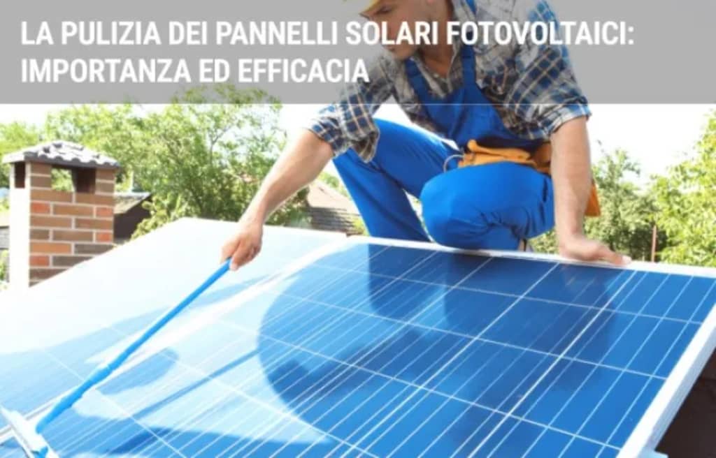 energia luce gas guide pulizia pannelli fotovoltaici