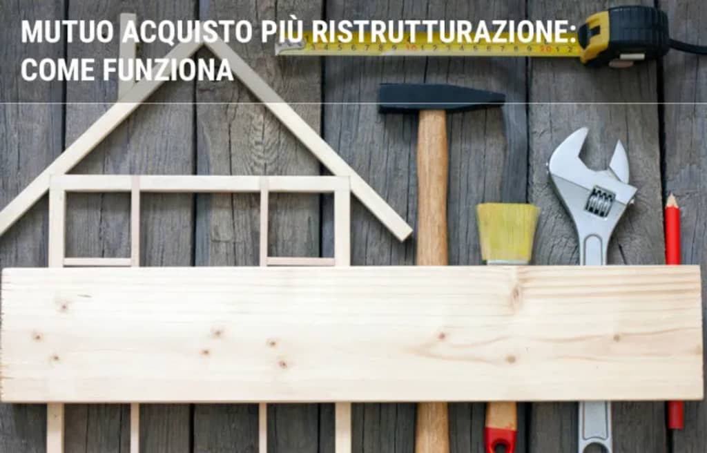 mutui guide mutuo acquisto piu ristrutturazione mutui guide mutuo acquisto piu ristrutturazione