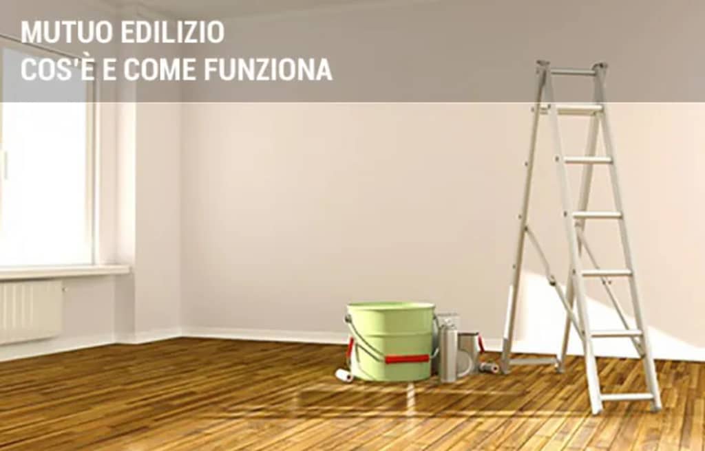 mutui guide mutuo edilizio cos e come funziona mutui guide mutuo edilizio cos e come funziona