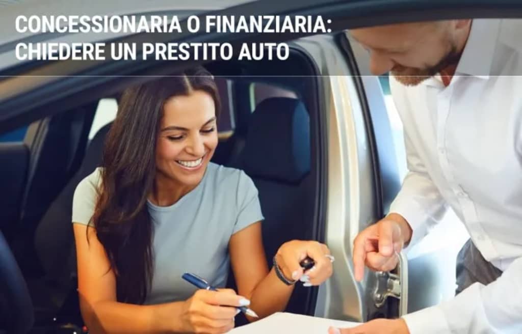 prestiti guide finanziamento acquisto auto concessionaria finanziaria