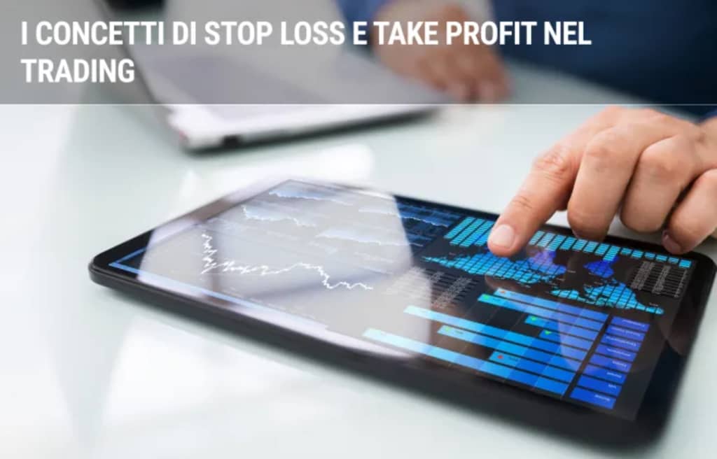 trading guide stop loss e take profit nel trading