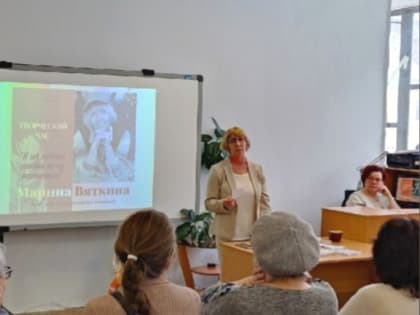 Творческий час Марины Вяткиной «Я из ковша любви хочу напиться»