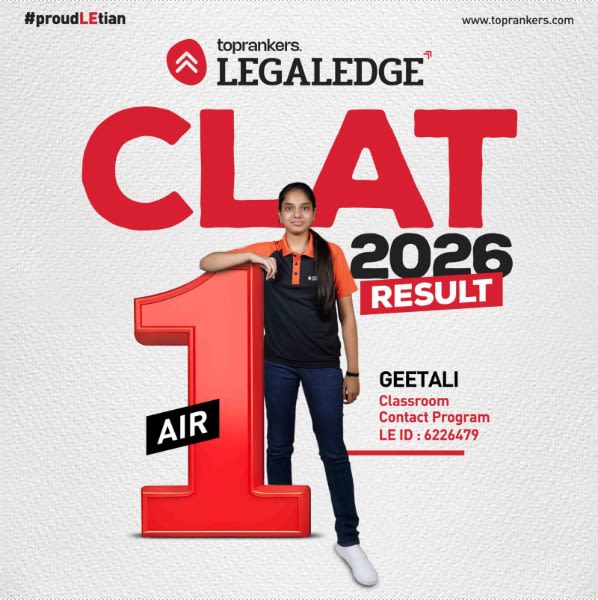 Lessons from CLAT 2026 AIR 1 Geetali Gupta: LegalEdge by Toprankers/ CLAT 2026 AIR 1 Geetali Gupta: The LegalEdge by Toprankers Story