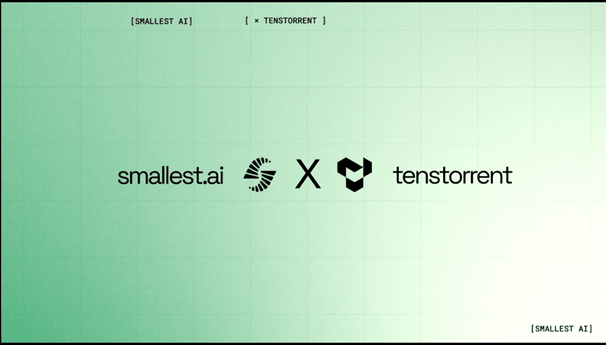 Smallest.ai and Tenstorrent Partnership Democratises Voice AI - 4x reduction in cost through hardware acceleration