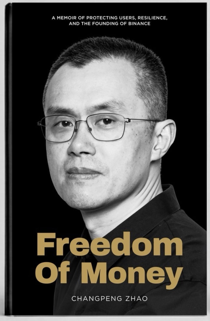 CZ Releases Freedom of Money, a Memoir Reflecting on the Rise of Crypto and the Story Behind Binance