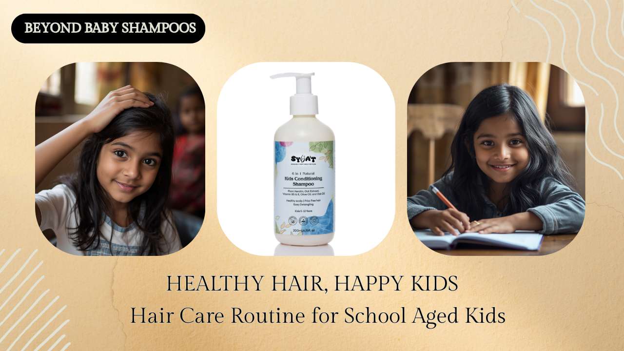 Beyond Baby Shampoo: Why Indian Schoolers Need an Upgrade in Haircare
