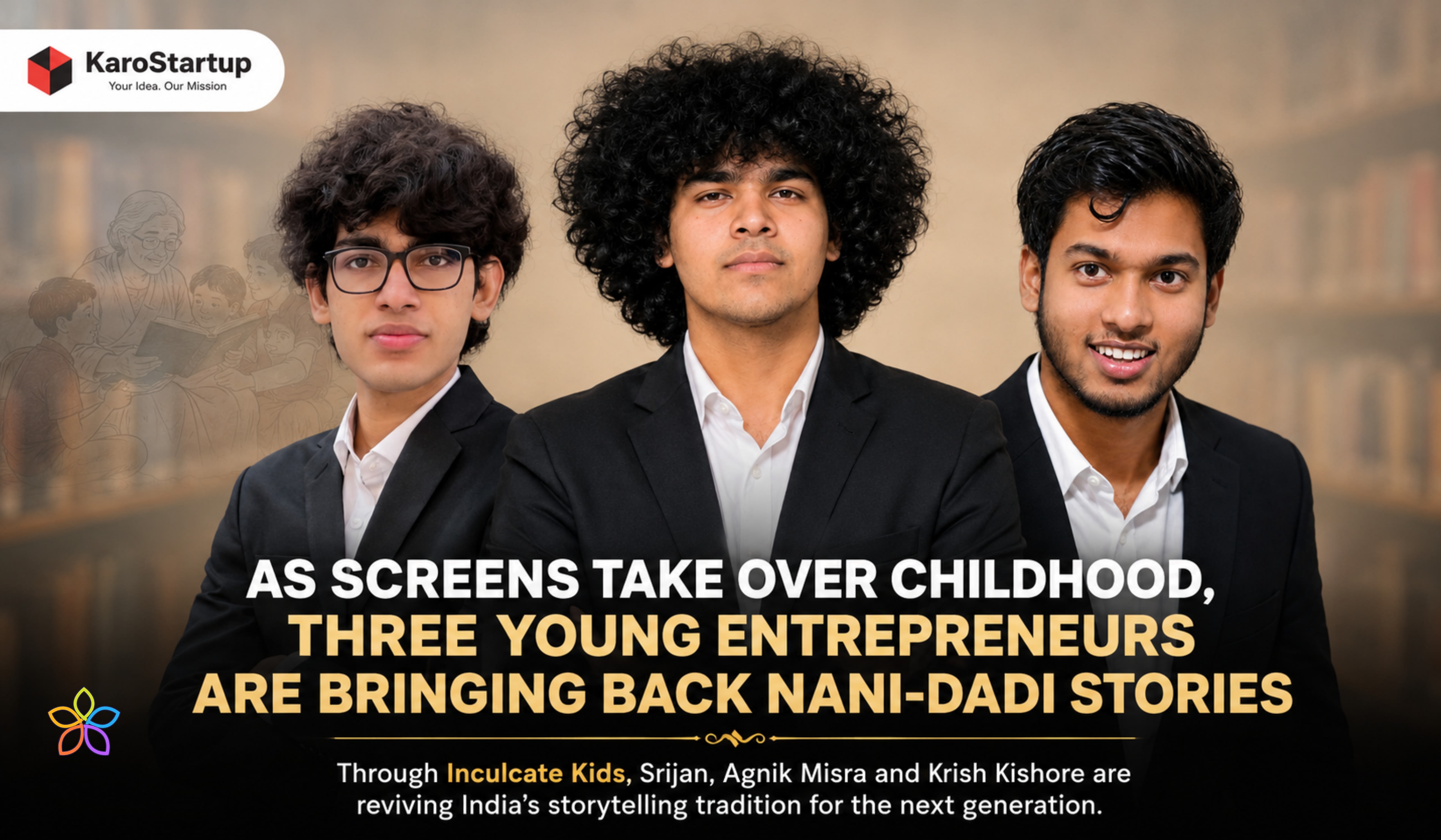 How Three Young Entrepreneurs Are Using AI to Bring Back the Stories Our Nani and Dadi Once Told Us