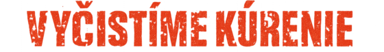 VYČISTÍME KÚRENIE