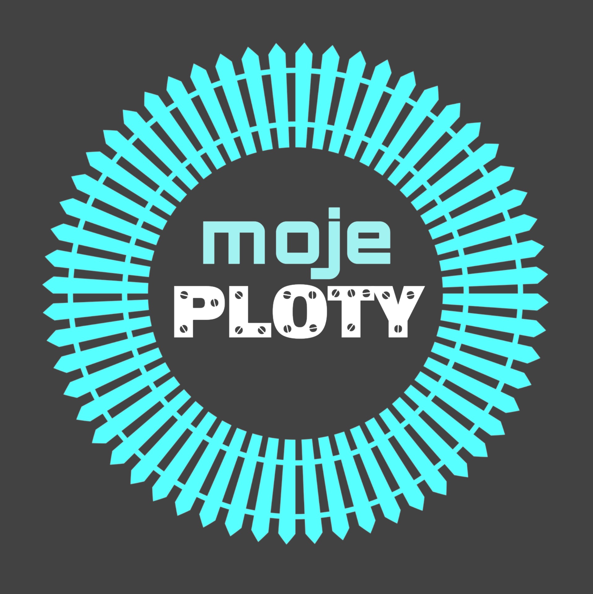Moje PLOTY, BRÁNY, POHONY