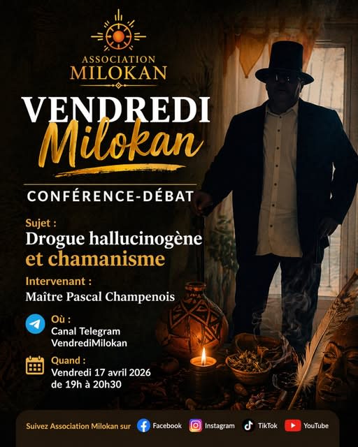 Flyer Vendredi Milokan — Conférence : Drogue hallucinogène et chamanisme — 17 avril 2026