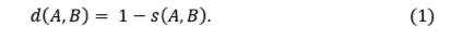 d(A,B)= 1-s(A,B)