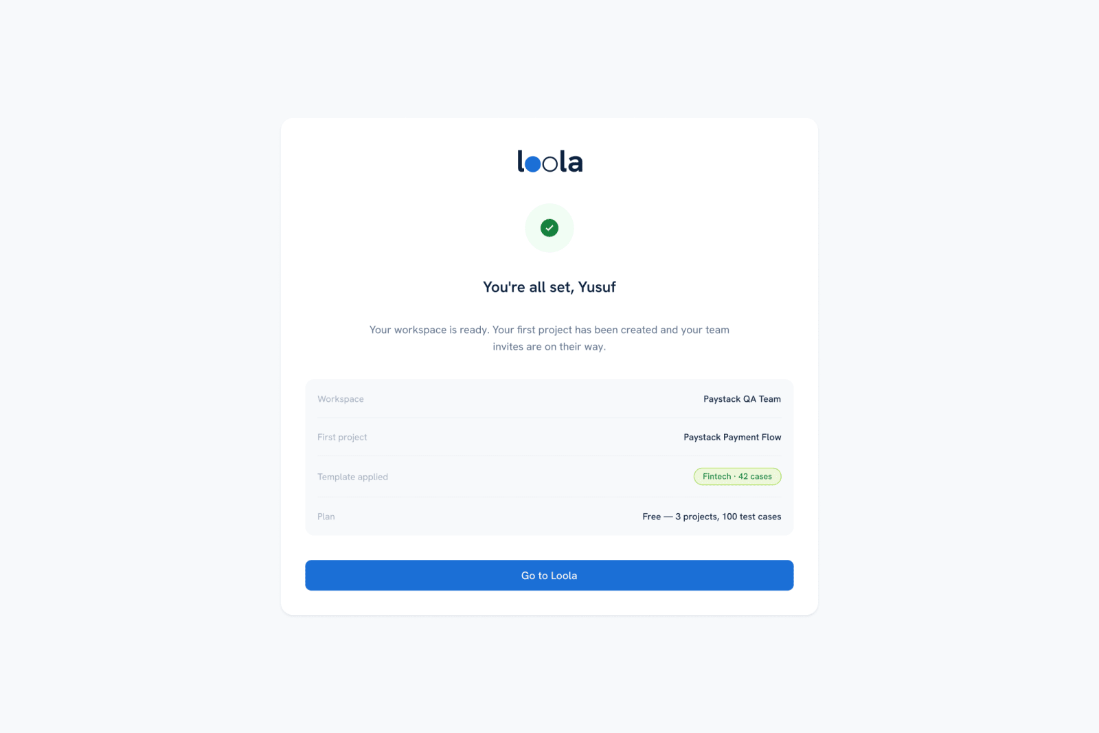 You're all set: workspace, first project and template applied