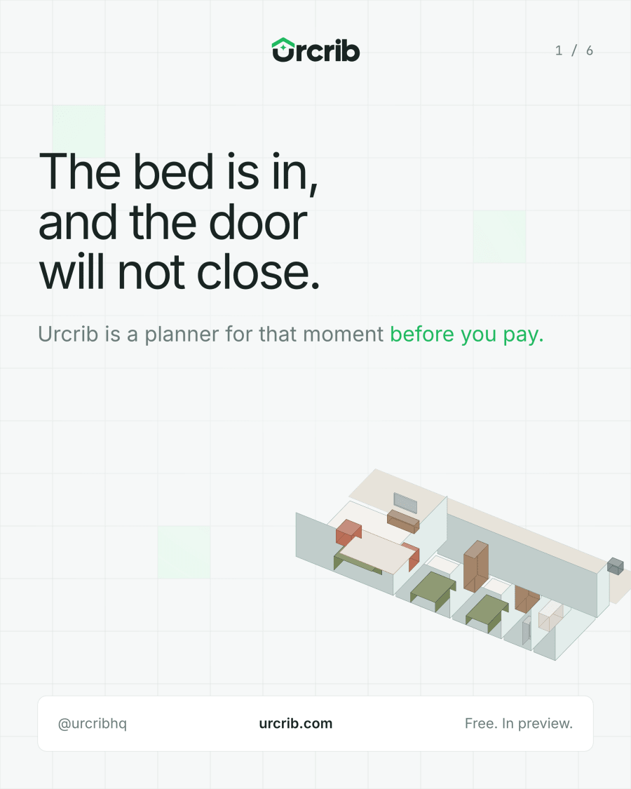 The bed is in, and the door will not close