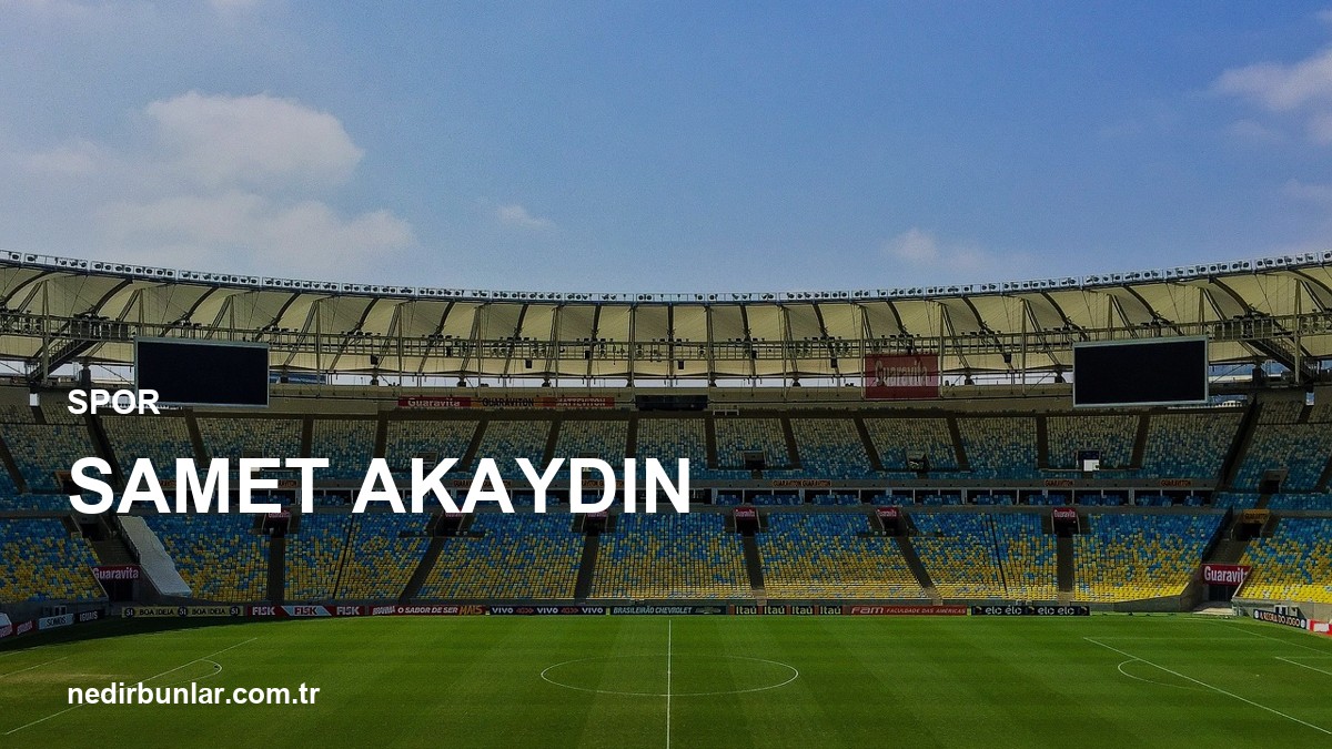 Samet Akaydın'ın Sahadaki Gücü: Yeni Transferler Yolda mı?